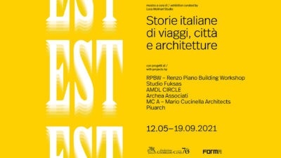 EST. Storie Italiane di Viaggi, Città e Architetture